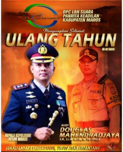 Dalam Canda Ada Makna: LBH Maros Ucapkan Selamat Ulang Tahun ke-43 untuk Kapolres Douglas