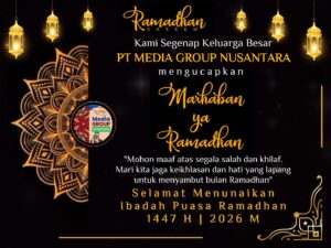 Keluarga Besar PT Media Group Nusantara Ucapkan Marhaban Ya Ramadhan 1447 Hijriah, mohon maaf lahir dan batin